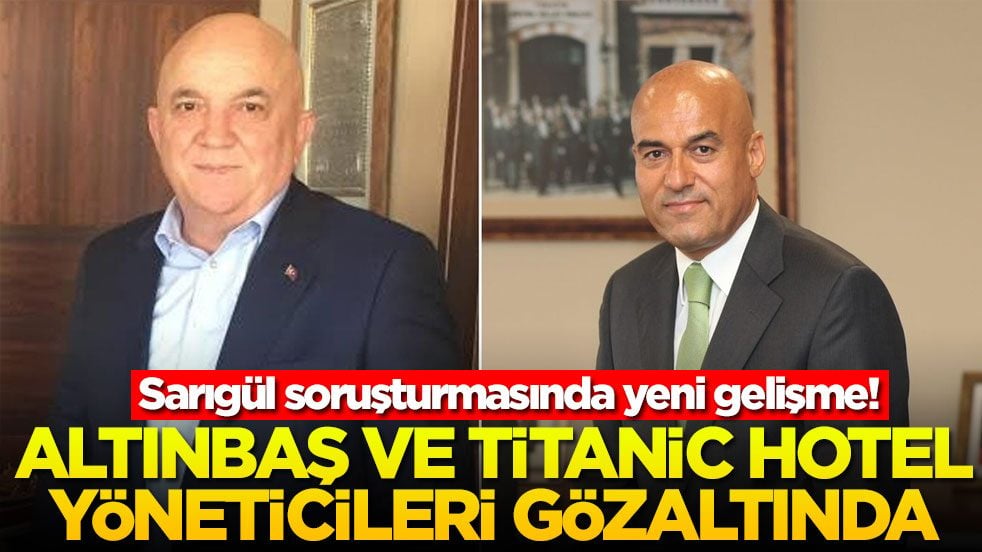 Sarıgül soruşturmasında yeni gelişme! Altınbaş ve Titanic Hotel yöneticileri gözaltında