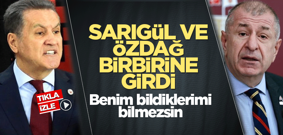 Sarıgül ve Özdağ birbirine girdi! 'Benim bildiklerimi bilmezsin'