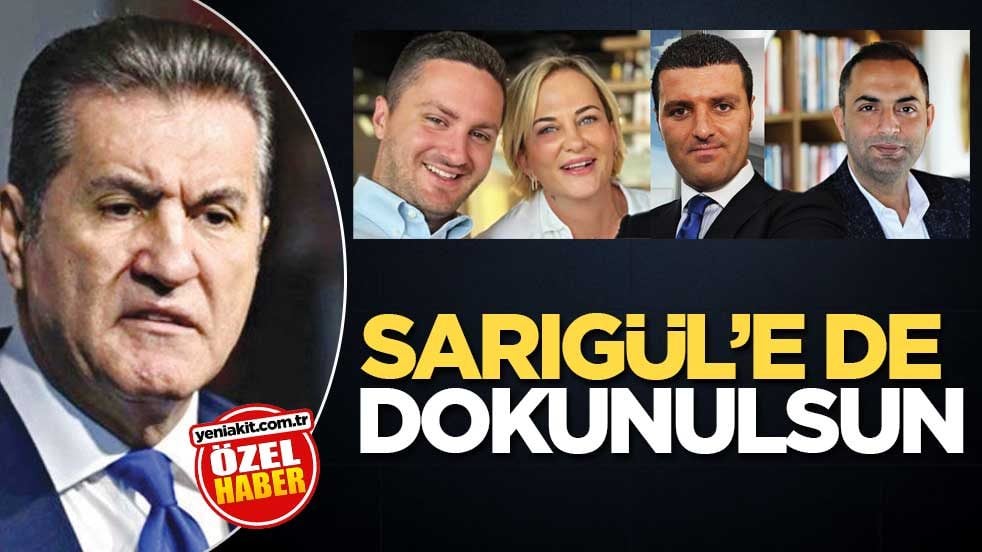 Sarıgül’e de dokunulsun