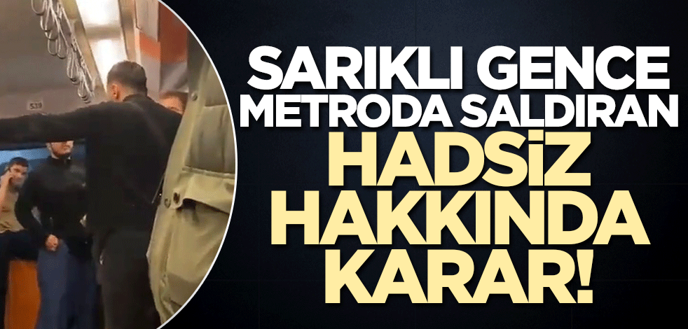 Sarıklı gence "Türkiye'den defol" deyip saldırmıştı! Serbest bırakıldı