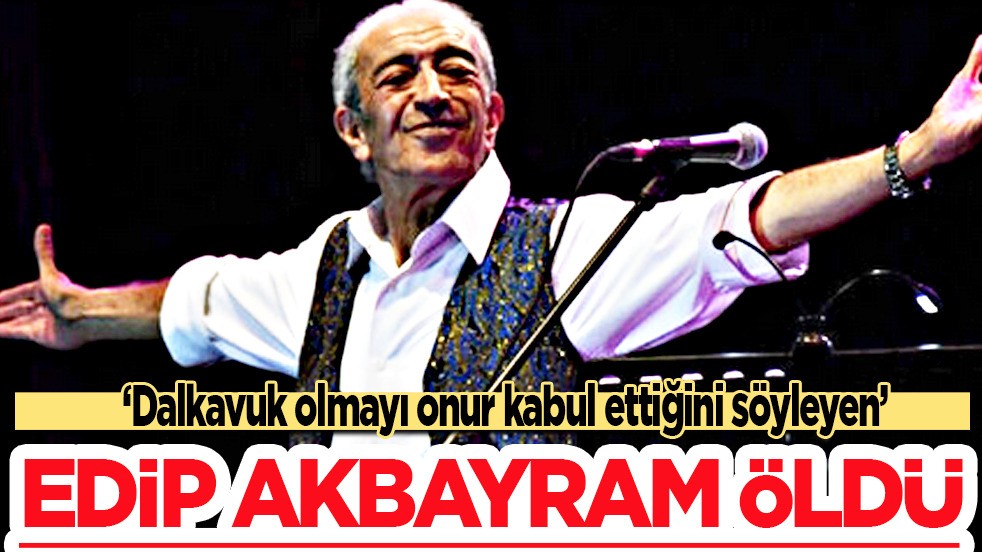 Edip Akbayram öldü! İBB sahnesinde tarikatlara engel olacaklarını söylemiş “soysuzlar” diye haykırmıştı