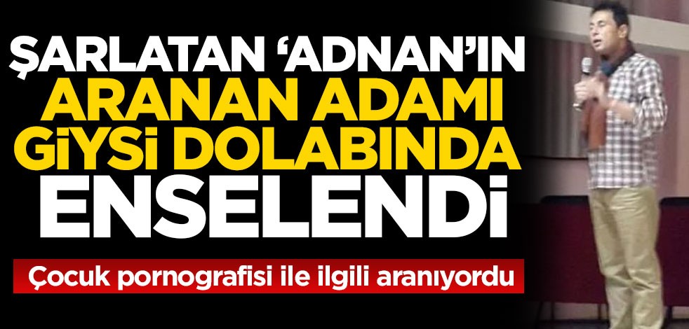 Şarlatan 'Adnan' davasında yeni gelişmeler yaşandı