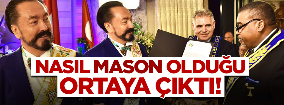 Şarlatan Adnan'ın nasıl mason olduğu ortaya çıktı!