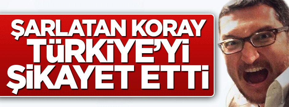 Şarlatan Koray Çalışkan Türkiye'yi ABD'ye şikayet etti