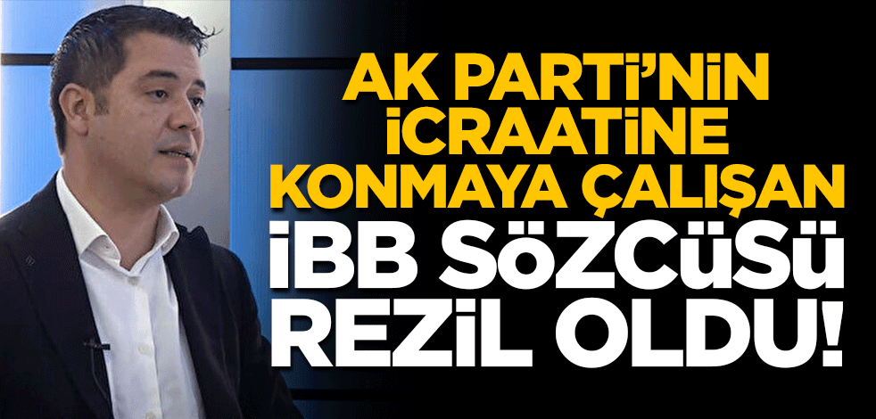 Sarmaşığı da sahiplendiler! İBB Sözcüsü Ongun'un yalanı ifşa oldu