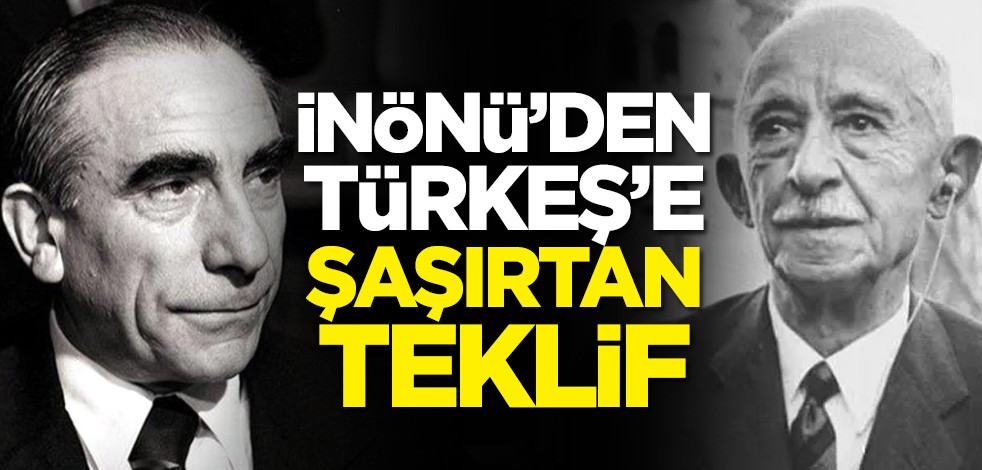 Şaşırtan teklif! İsmet İnönü, Alparslan Türkeş’i CHP'ye davet etti mi?
