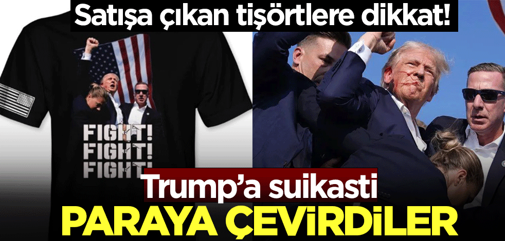 Satışa çıkan tişörtlere dikkat! Trump'a suikasti paraya çevirdiler