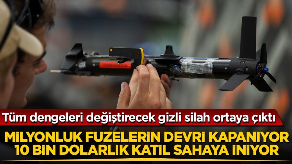 Savaş alanında tüm dengeleri değiştirecek gizli silah ortaya çıktı: Milyonluk füzelerin devri kapanıyor, 10 bin dolarlık ucuz katil sahaya iniyor