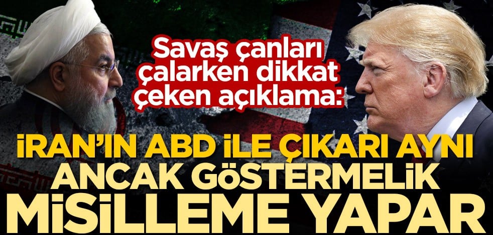 Savaş çanları çalarken dikkat çeken açıklama: ABD ile çıkarları aynı, İran ancak göstermelik misilleme yapar