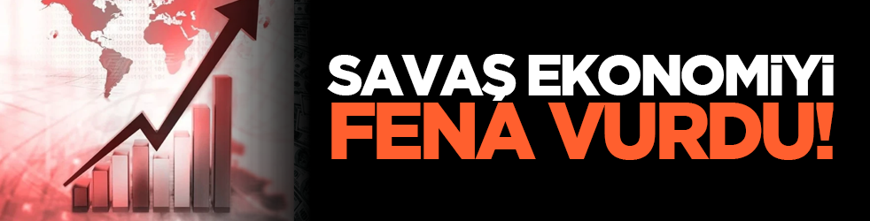 Savaş ekonomiyi fena vurdu!