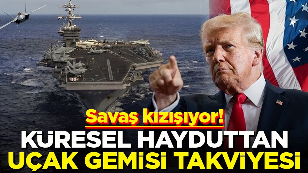 Savaş kızışıyor! Küresel hayduttan uçak gemisi takviyesi