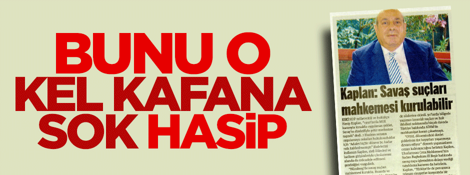 Savaş suçları mahkemeleri kurulur ama sizinkiler için!