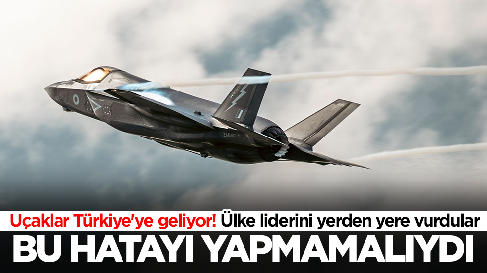 Savaş uçakları Türkiye'ye geliyor! Ülke liderini yerden yere vurdular: Bu hatayı yapmamalıydı