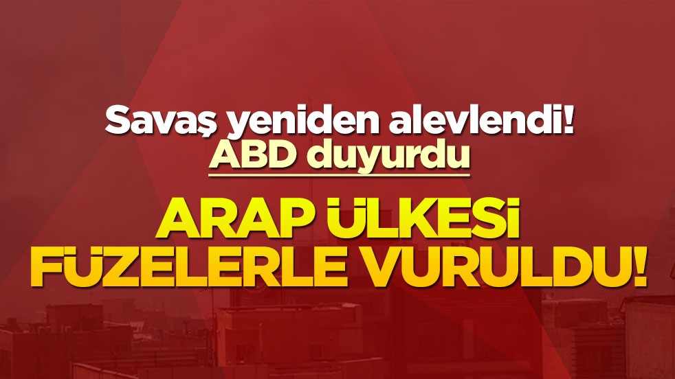 Savaş yeniden alevlendi! ABD duyurdu: Arap ülkesi füzelerle vuruldu!