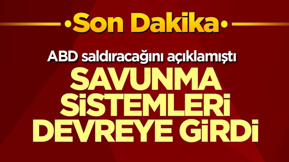 Savaş yeniden başlıyor! Savunma sistemleri devreye girdi