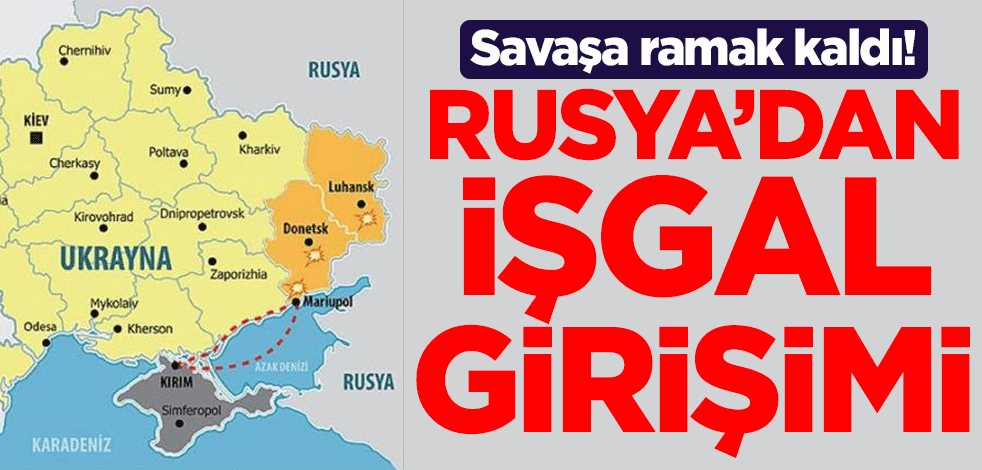 Savaşa ramak kaldı! Rusya'dan işgal girişimi