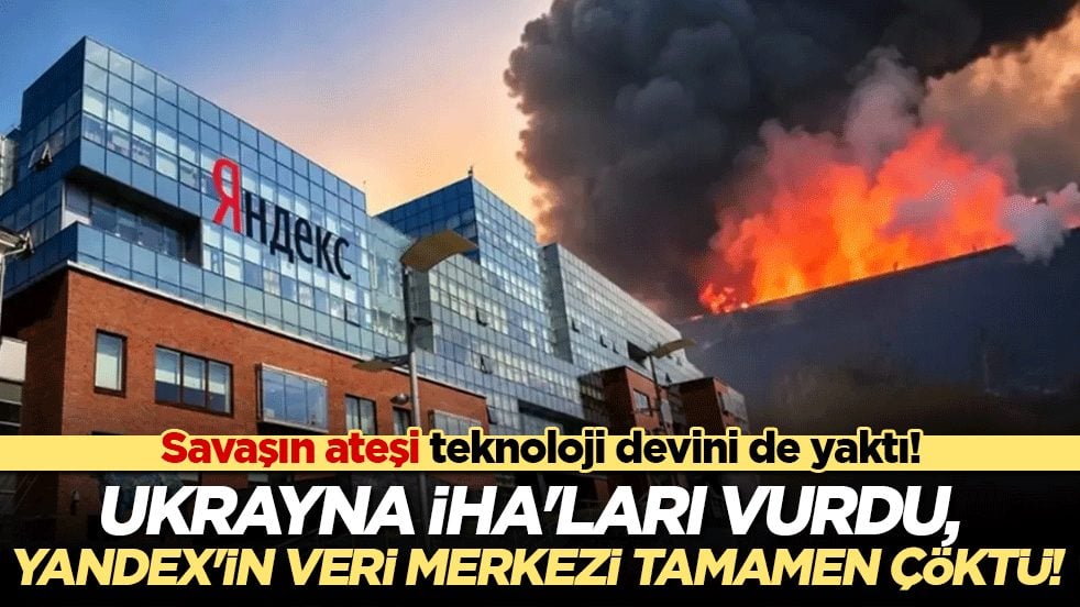 Savaşın ateşi teknoloji devini de yaktı! Ukrayna İHA'ları vurdu, Yandex'in veri merkezi tamamen çöktü!