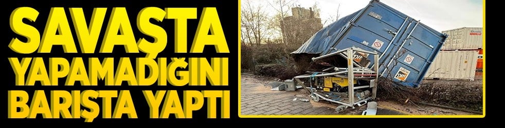 Savaşta yapamadığını barışta yaptı