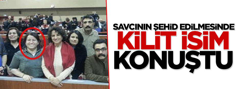 Savcı Kiraz'ın şehid edilmesiyle ilgili kilit isim konuştu