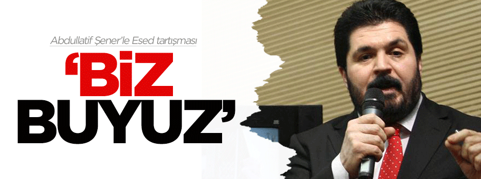 Savcı Sayan: Biz buyuz