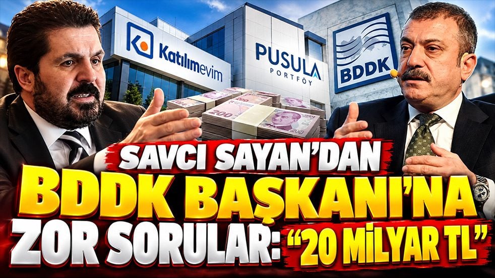 Savcı Sayan’dan BDDK Başkanı’na zor sorular: "20 milyar TL"