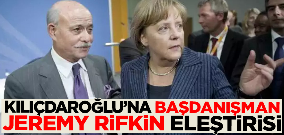 Savcı Sayan'dan Kılıçdaroğlu'na başdanışman 'Jeremy Rifkin' eleştirisi!
