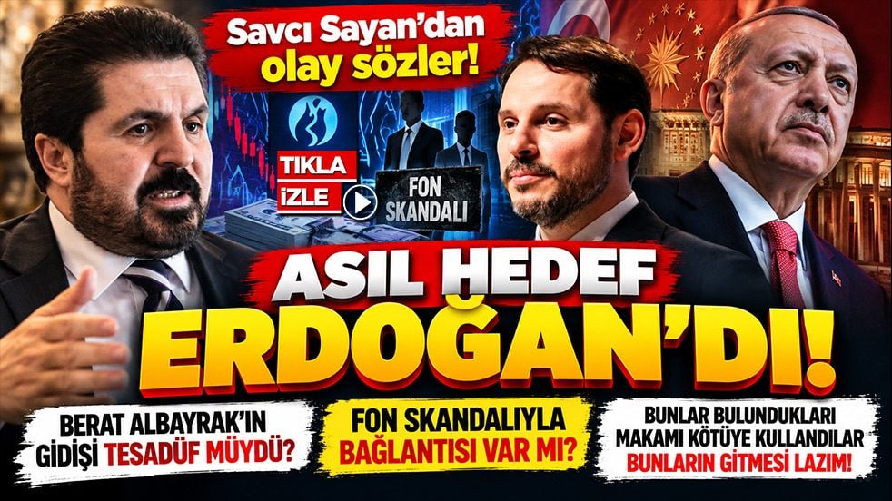 Savcı Sayan’dan olay sözler: Berat Albayrak’a oynanan oyunda asıl hedef Erdoğan’dı!