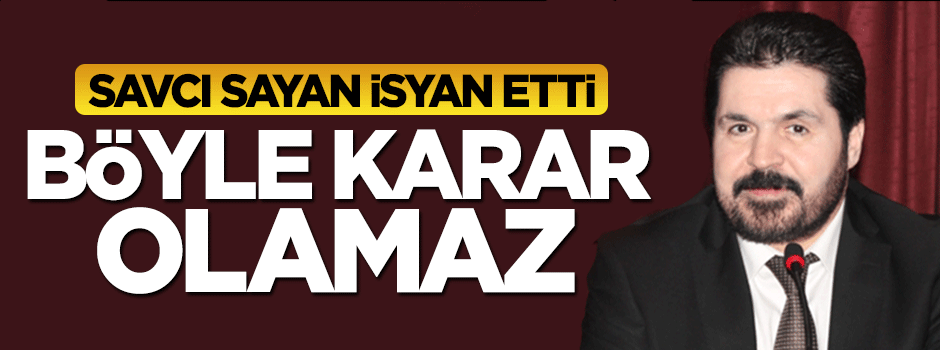 Savcı Sayan'dan sert tepki: 'AYM casusluk yapabilirsiniz' dedi