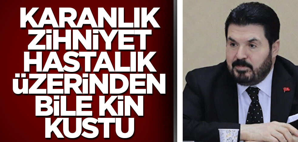 Savcı Sayan'ın hastalığı üzerinden bile kin kustular