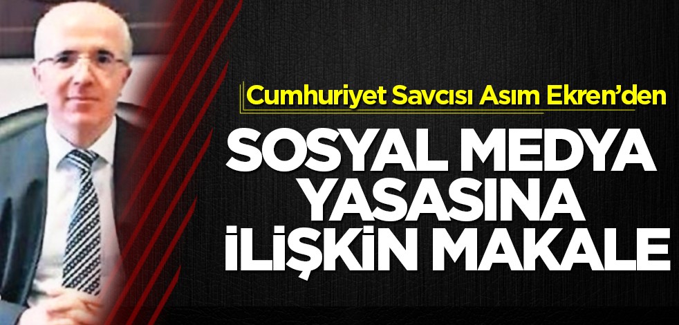 Savcıdan AB’de yürürlüğe giren sosyal medya yasasına ilişkin makale