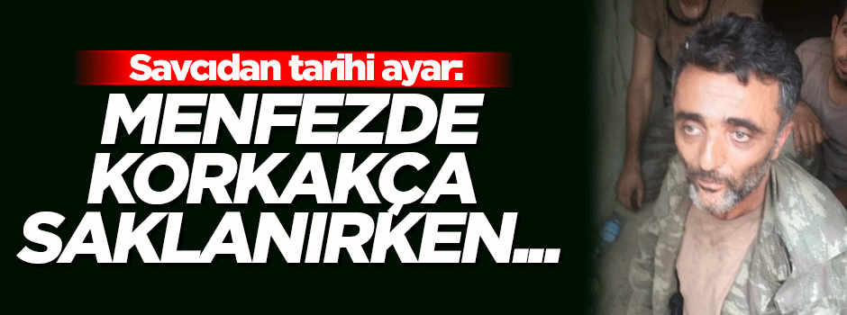 Savcıdan haddini aşan 'menfez paşası'na tarihi ayar!