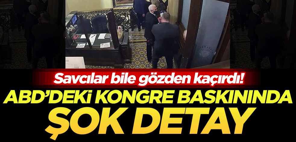 Savcılar bile gözden kaçırdı! ABD'deki Kongre baskınında şok detay