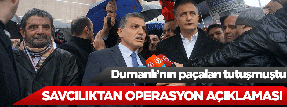 Savcılıktan operasyon açıklaması