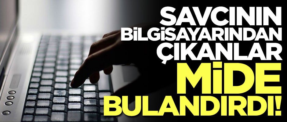 Savcının bilgisayarından pedofili içerikli fotoğraflar çıktı!