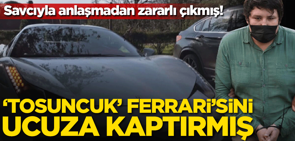 Savcıyla anlaşmadan zararlı çıkmış! Tosuncuk Ferrari'sini ucuza kaptırmış
