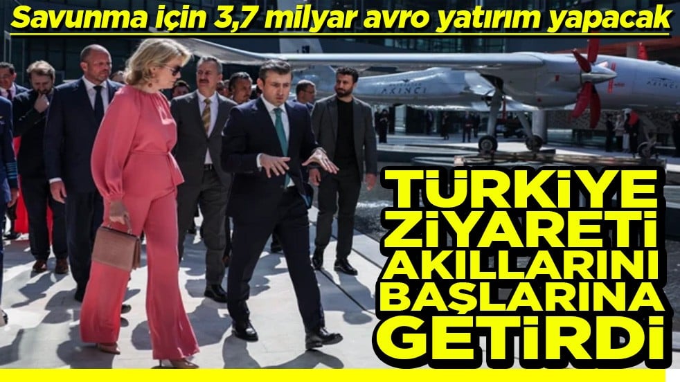 Savunma için 3,7 milyar avro yatırım yapacak Türkiye ziyareti akıllarını başlarına getirdi