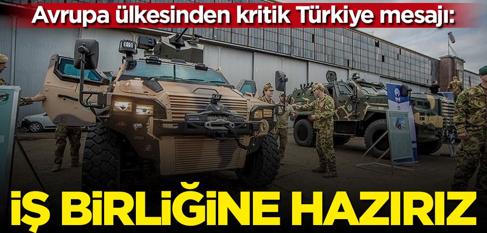 Savunma sanayiinde önemli gelişme: İş birliğine hazırız