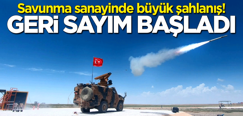 Savunma sanayinde büyük şahlanış! 4 yeni proje için geri sayım başladı