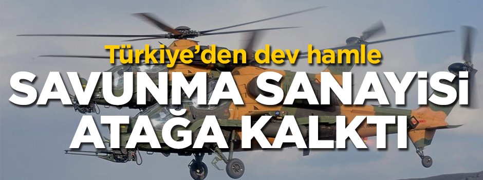 Savunma sanayisi atağa kalktı