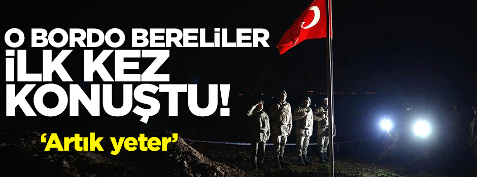 Saygı Karakolu’nda görev yapan bordo bereliler konuştu