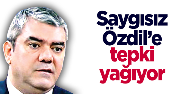 Saygısız Özdil’e öfke