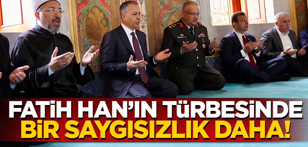 Saygısızlıkta diretiyor! İmamoğlu Fatih Han'ın kabrini ziyaretinde yine tepki çekti..