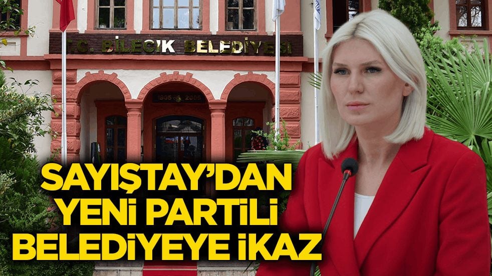 Sayıştay’dan Yeni Partili belediyeye ikaz!