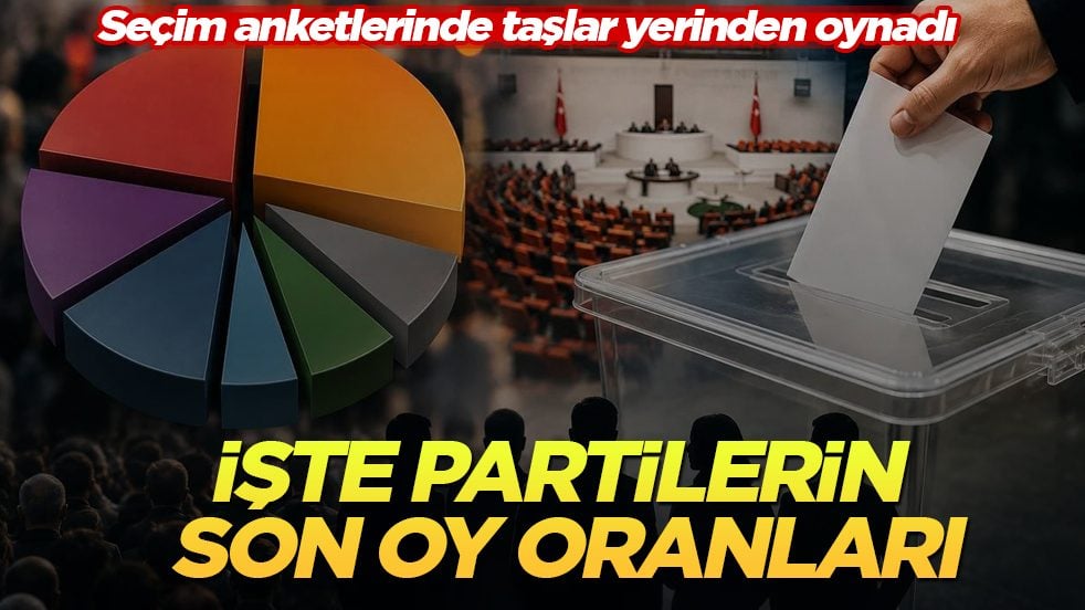 Seçim anketlerinde taşlar yerinden oynadı! İşte partilerin son oy oranları