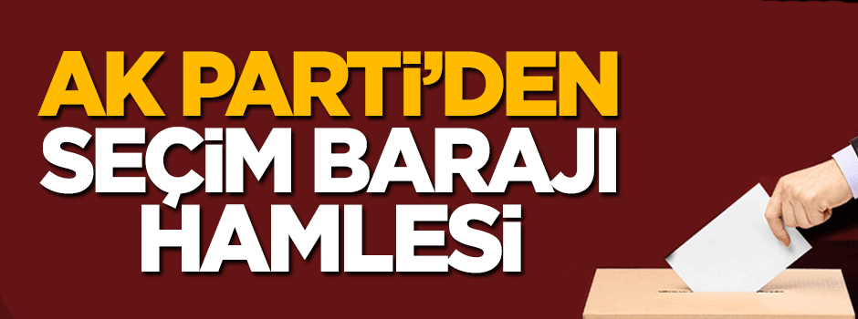 Seçim barajı yüzde 7'ye indiriliyor