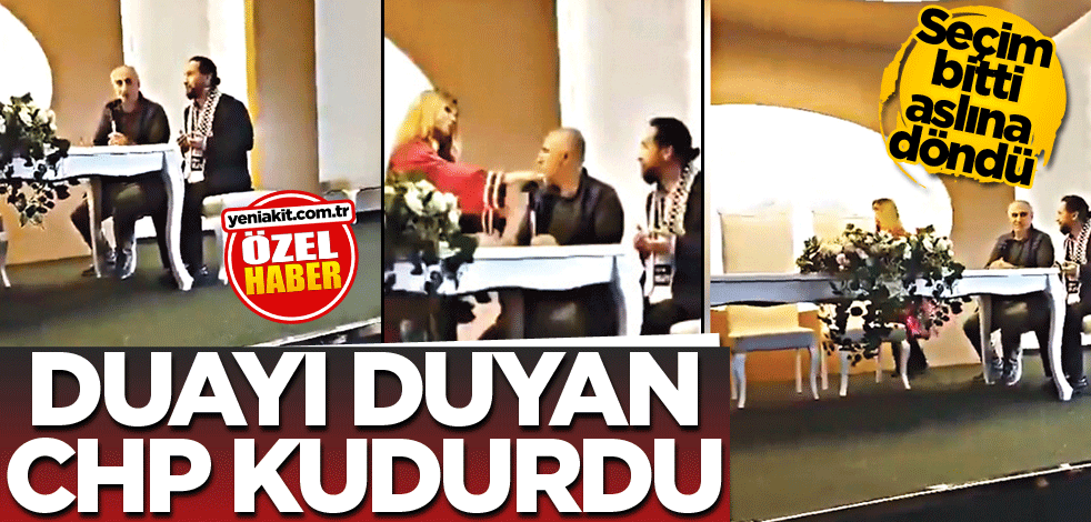Seçim bitti aslına döndü! Duayı duyan CHP kudurdu