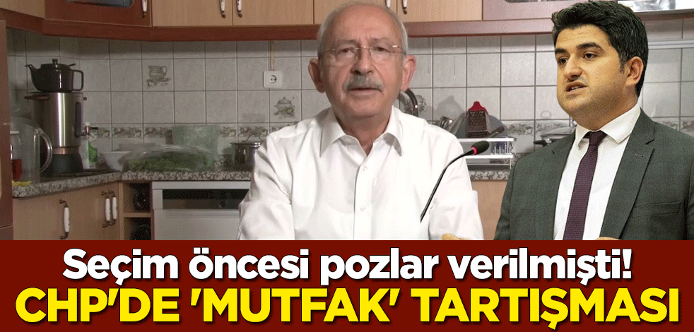 Seçim öncesi pozlar verilmişti! CHP'de 'mutfak' tartışması