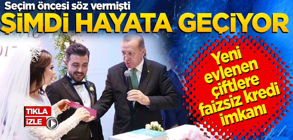 Seçim öncesi söz vermişti… Şimdi hayata geçiyor! Yeni evlenen çiftlere faizsiz kredi imkanı