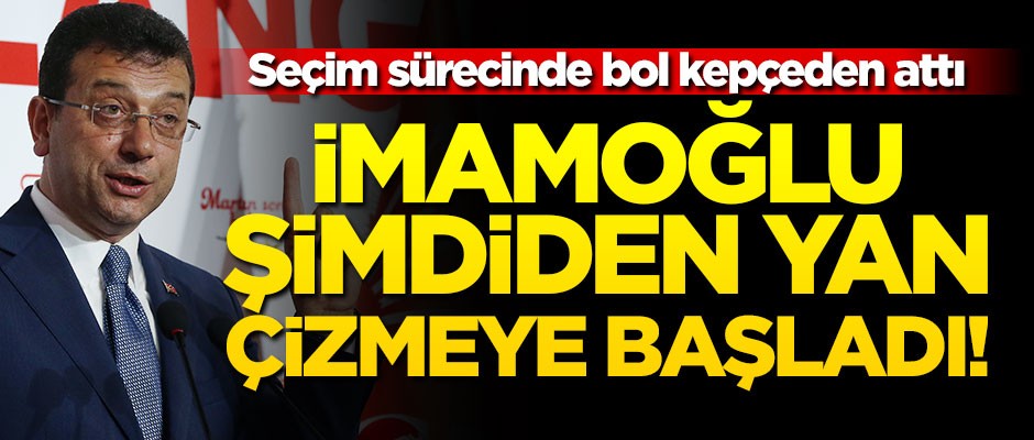 Seçim sürecinde bol kepçeden dağıtmıştı... İmamoğlu, şimdiden yan çizmeye başladı!