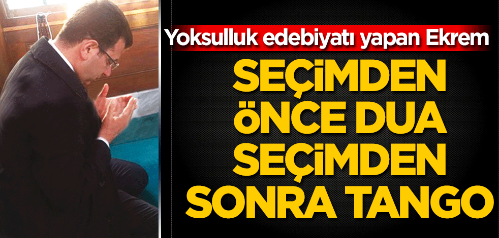 Seçimden önce dua seçimden sonra tango